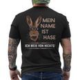 Mein Name Ist Hase Ich Weißon Nichts My Name Is Rabbit T-Shirt mit Rückendruck