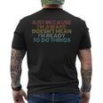 Retro Just Because I'm Awake Tweens And Ns Men's T-shirt Back Print