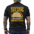 Taco Ist So Ein Taco Ding Mexiko Essen T-Shirt mit Rückendruck