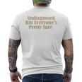 Undiagnosed But Everyone's Pretty Sure Men's T-shirt Back Print