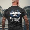 Damen Das Ist Ein Sascha Ding Du Würdest Es Nichterstehen Mit-Ausschnitt T-Shirt mit Rückendruck Geschenke für alte Männer