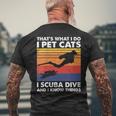 Damen Das Ist Was Ich Mache Ich Streichle Katzen I Scuba Dive & Ich Weiß Dinge Mit-Ausschnitt T-Shirt mit Rückendruck Geschenke für alte Männer