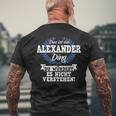 Das Ist Ein Alexander Ding Du Würdest Es Nicht Understand T-Shirt mit Rückendruck Geschenke für alte Männer