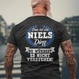 Das Ist Ein Niels Ding Du Würdest Es Nicht Understand T-Shirt mit Rückendruck Geschenke für alte Männer