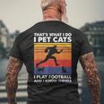 Das Ist Was Ich Mache Ich Spiele Fußball I Pet Cats & Ich Weiß Dinge T-Shirt mit Rückendruck Geschenke für alte Männer