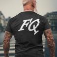 Fq Initials First Name F Surname Q All Names With F T-Shirt mit Rückendruck Geschenke für alte Männer