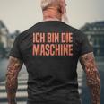 Ich Bin Die Machine S T-Shirt mit Rückendruck Geschenke für alte Männer