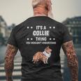 Ist So Ein Collie Ding Lustiger Spruch Collies T-Shirt mit Rückendruck Geschenke für alte Männer