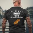 Ist So Ein Hyäne Ding Lustiger Spruch Hyänen T-Shirt mit Rückendruck Geschenke für alte Männer