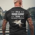 Ist So Ein Kurzkopfgleitbeutler Ding Spruch Sugar Glider T-Shirt mit Rückendruck Geschenke für alte Männer