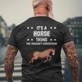 Ist So Ein Pferd Ding Lustiger Spruch Pferde T-Shirt mit Rückendruck Geschenke für alte Männer