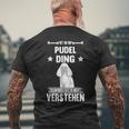 Ist So Ein Pudel Ding Hund Saying S T-Shirt mit Rückendruck Geschenke für alte Männer