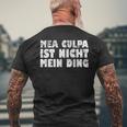 Mea Culpa Ist Nicht Mein Ding Schröder Satire Ex Chancellor S T-Shirt mit Rückendruck Geschenke für alte Männer