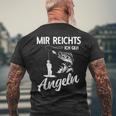 Mir Reichts Ich Geh Angeln Fischer Angler T-Shirt mit Rückendruck Geschenke für alte Männer