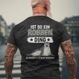 Robben Seehund Sachen Ist So Ein Robben Ding Seal T-Shirt mit Rückendruck Geschenke für alte Männer