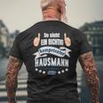 So Sieht Ein Richtig Competent Hausmann Aus T-Shirt mit Rückendruck Geschenke für alte Männer