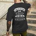 Collie Hund Hundebesitzer Das Ist So Ein Collie Ding T-Shirt mit Rückendruck Geschenke für Ihn