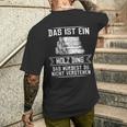 'Das Ist Ein Holz Ding Das Würdest Nicht Understand' T-Shirt mit Rückendruck Geschenke für Ihn