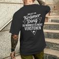 Das Ist Ein Krämer Ding Du Würdest Es Nicht Understand T-Shirt mit Rückendruck Geschenke für Ihn