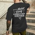 Das Ist Ein Meier Ding Du Würdest Es Nichterstehen T-Shirt mit Rückendruck Geschenke für Ihn