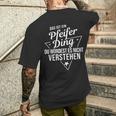 Das Ist Ein Pfeifer Ding Du Würdest Es Nicht Understand T-Shirt mit Rückendruck Geschenke für Ihn