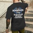 Das Ist Ein Schröder Ding Du Würdest Es Nicht Understand T-Shirt mit Rückendruck Geschenke für Ihn