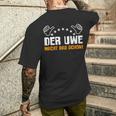 Der Uwe Macht Das Schon Lustig Sarcasmus Humour T-Shirt mit Rückendruck Geschenke für Ihn