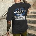 Es Ist Ein Graham-Ding Das Du Nichterstehen Würdest T-Shirt mit Rückendruck Geschenke für Ihn