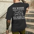 Motorbike Ich Werde Nicht Älter T-Shirt mit Rückendruck Geschenke für Ihn