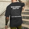 Was Genau Hast Du Nichterstanden Chemie Chemiker Laboratory T-Shirt mit Rückendruck Geschenke für Ihn