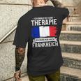 Ich Brauche Keine Therapie Ich Muss Nur Nach France Ger T-Shirt mit Rückendruck Geschenke für Ihn