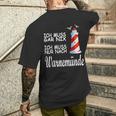 Ich Muss Nur Nach Warnemünde T-Shirt mit Rückendruck Geschenke für Ihn