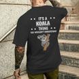 Ist So Ein Koala Ding Lustiger Spruch Koalas T-Shirt mit Rückendruck Geschenke für Ihn