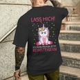 Lass Mich Ich Muss Mich Da Jetzt Reinsteiger Unicorn S T-Shirt mit Rückendruck Geschenke für Ihn