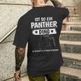 Panther Panter Sachen Ist So Ein Panther Ding Panther T-Shirt mit Rückendruck Geschenke für Ihn