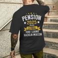 Pension 2025 Für Des Leibal Lang Hackln Arbeiten Pensionist T-Shirt mit Rückendruck Geschenke für Ihn