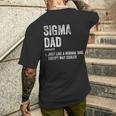 Sigma Dad Meme Sigma Men's T-shirt Back Print Gifts for Him