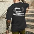 Sorry Dieser Dachdecker Istgeben T-Shirt mit Rückendruck Geschenke für Ihn