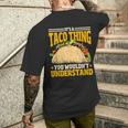 Taco Ist So Ein Taco Ding Mexiko Essen T-Shirt mit Rückendruck Geschenke für Ihn