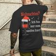 Weihnachten Ich Bin Nur Zum Saufen Hier Witziges Wein T-Shirt mit Rückendruck Geschenke für Ihn