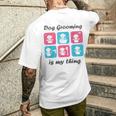 Hundepflege Ist Mein Ding Für Hundefriseur T-Shirt mit Rückendruck Geschenke für Ihn