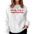 Sagittarius Girl Bitch I'm A Sagittarius Women Sweatshirt