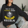 Das Ist Mein Glücks- Für Kegeln Bowling Kegels Sweatshirt Frauen Geschenke für Sie