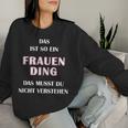 Fun Das Ist So Ein Frauen Ding Statement Sweatshirt Frauen Geschenke für Sie