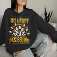 Bowling Ball Bowler So Läuft Das Bei Mir Slogan Sweatshirt Frauen Geschenke für Sie