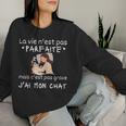 Laie N'est Pas Parfaite Cadeau Chat Humour Sweat-shirt pour femme Cadeaux pour elle