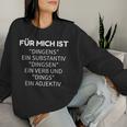 For Mich Ist Dingens Grammar German Teacher Sweatshirt Frauen Geschenke für Sie