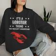 Women's Ist So Ein Hummer Ding Slogan Lobster With-Neck Sweatshirt Frauen Geschenke für Sie