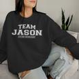 Women's Team Jason Proud Surname Last Name With-Neck Sweatshirt Frauen Geschenke für Sie