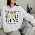 He Who Finds A Wife Finds A Good Thing Husband Women Sweatshirt Gifts for Her